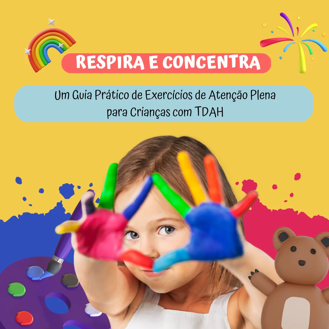 Atenção Plena para Crianças com TDAH