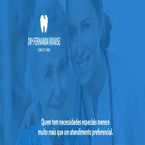 Dentista Fernanda Krause - Especialista em Odontogeriatria e em Necessidades Especiais