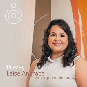 Laíse Andrade - Consultoria em Desenvolvimento Humano