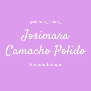 Mundo Fono Fonoaudiologia - Josimara Camacho Polido
