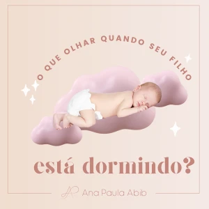 Dra Ana Paula Abib - Fonoaudióloga de bebês